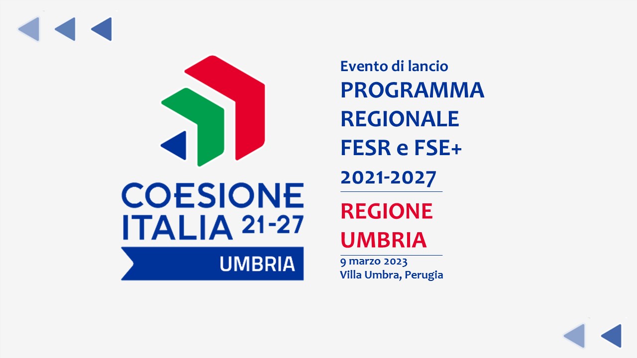 Evento di lancio Programmi Regionali FESR e FSE+ 2021-2027 della Regione Umbria