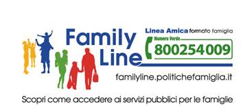 FamilyLine, per l'accessibilità ai servizi pubblici rivolti alle famiglie, si rivolge direttamente ai cittadini attraverso il portale http://familyline.politichefamiglia.it e il punto di contatto telefonico al numero verde 800.254.009