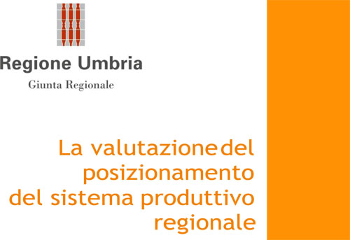 La valutazione del posizionamento del sistema produttivo regionale