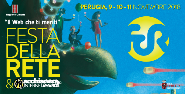 Tra il 9 e l'11 novembre 2018 si svolgerà a Perugia la Festa della Rete e il Macchia Nera Awards 2018, manifestazione dedicata al mondo di Internet e della Rete.