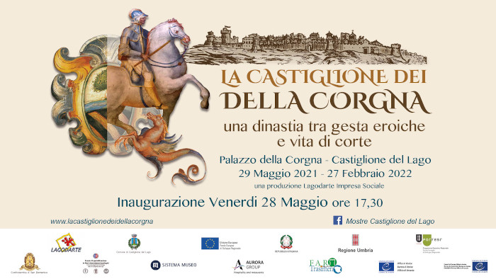 Mostra: “La Castiglione dei della Corgna: una dinastia tra gesta eroiche e vita di corte” - Castiglione del Lago