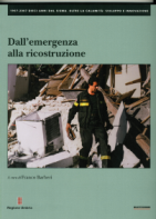 Volume 1 della Collana decennale 1997-2007 "Dall'emergenza alla ricostruzione"